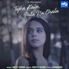 Tujhe Kaise, Pata Na Chala (feat. Rits Badiani) - Single