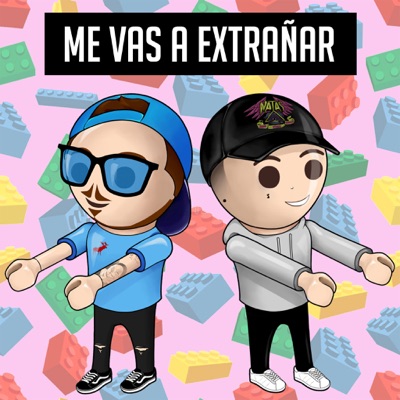 Me Vas a Extrañar - Single