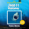 Die Knickerbocker Bande - Die Jagd auf den Hafenhai: Classic Version - Global Television / Arcadia Home Entertainment & Thomas Brezina