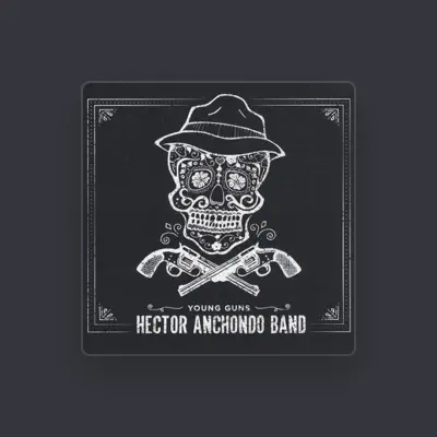 Listen to Hector Anchondo Band, watch music videos, read bio, see tour dates & more!