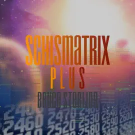 Schismatrix Plus (Unabridged)