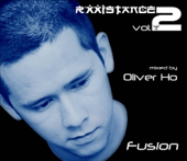 Rxxistance Vol. 2: Fusion, Mixed by Oliver Ho (Continuous Mix)