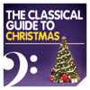 The Classical Guide to Christmas - Alexander Lazarev, BBC Philharmonic, Orchestra of the Bolshoi Theatre, Hugh Wolff, José Carreras, Joel Cohen, Dame Kiri Te Kanawa, Marie-Claire Alain, Plácido Domingo, The Saint Paul Chamber Orchestra, John Eliot Gardiner, Thomas Hampson & William Christie