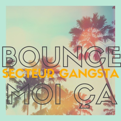 Bounce moi ça (feat. Stifo & Diaz) - Single