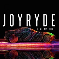 GIVE MY LOVE - Single - JOYRYDE