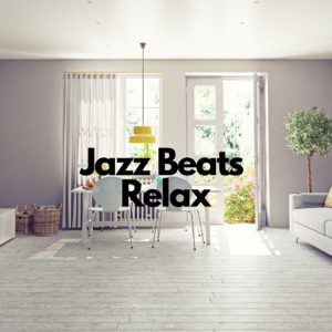 Jazz Beats, Relax