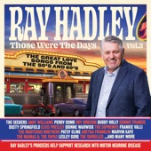 Ray Hadley Those Were the Days, Vol. 3: Great Love Songs from the 50s and 60s artwork
