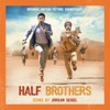 Half Brothers (Original Motion Picture Soundtrack)