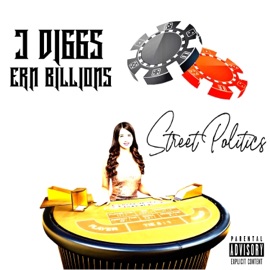 Street Politics Ern Billions & J Diggs