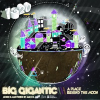 A Place Behind the Moon - Big Gigantic