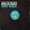 Made In France (feat. Mercer) [WUKI Remix] - DJ Snake, Tchami & Malaa lyrics