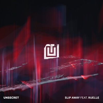 Slip Away (feat. Ruelle) - UNSECRET | Shazam
