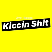Kiccin Shit - Single - Ayo Reece