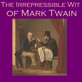 The Irrepressible Wit of Mark Twain