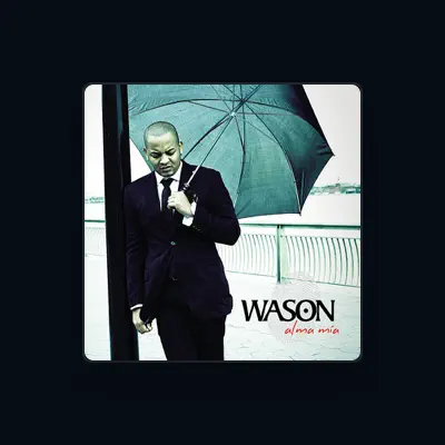 Listen to Wason, watch music videos, read bio, see tour dates & more!