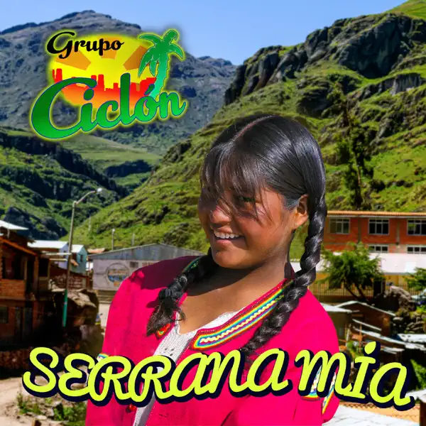 Serrana Mía — Grupo Ciclón
