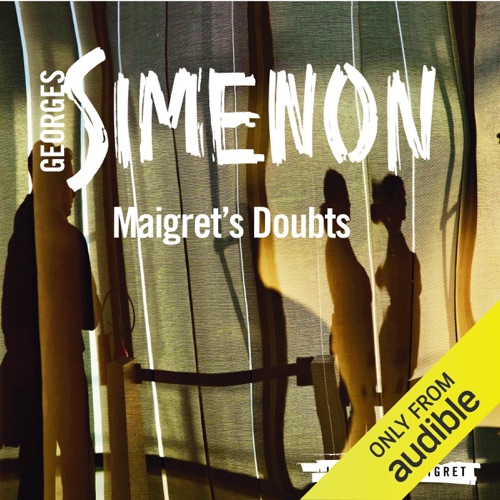Maigret's Doubts: Inspector Maigret, Book 52 (Unabridged) cover