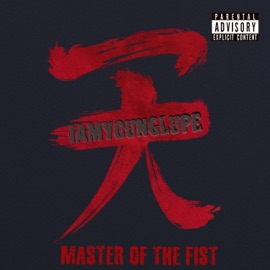 Master of the Fist Iamyounglupe