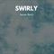 Swirly - Jamie Byrd lyrics