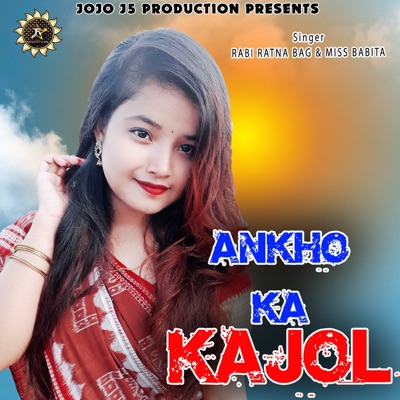 Ankho Ka Kajol (feat. Jogesh Jojo & Neha Dash Nehu) - Single