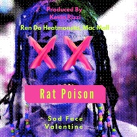 Rat Poison (feat. Ren Da Heatmonsta & Mac Mall) - Single - Sad Face Valentine
