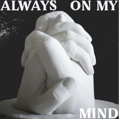 Always on My Mind - Single