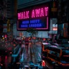 Walk Away - Single