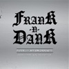 Frank-N-Dank