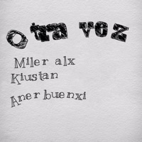 Otra Vez - Single - Miler Alx, Kiustan & Aner Buenxi