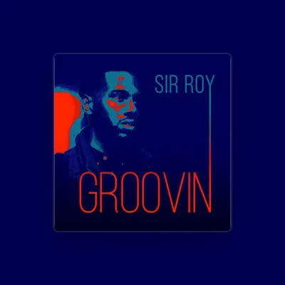 Listen to Sir Roy, watch music videos, read bio, see tour dates & more!