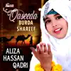 Aliza Hassan Qadri - Qaseeda Burda Shareef