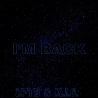 I'm Back - Single - Zayfromthebay & M.I.G.