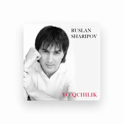 Listen to Ruslan Sharipov, watch music videos, read bio, see tour dates & more!