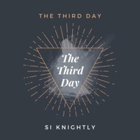 The Third Day (feat. Shantelle Johnson) - Single - Si Knightly