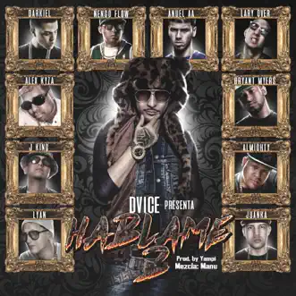 Háblame 2 (feat. Alex Kyza, Darkiel, Ñengo Flow, Anuel AA, Bryant Myers, Lary Over, Almighty & Juanka) by DVICE song reviws