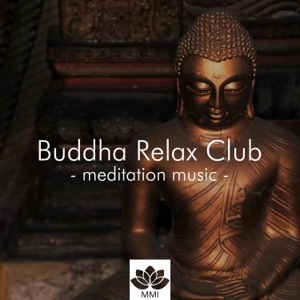 Buddha Relax Club: Instrumental Zen Music, Nature Sounds, Calming Music