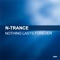 Nothing Lasts Forever - N-Trance lyrics