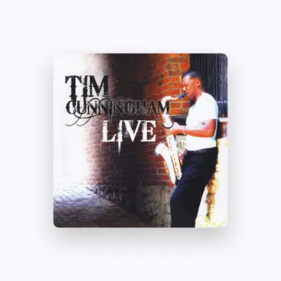 Listen to Tim Cunningham, watch music videos, read bio, see tour dates & more!