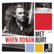 WHEN RONAN MET BURT cover art