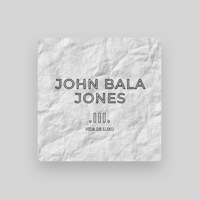 Listen to John Bala Jones, watch music videos, read bio, see tour dates & more!