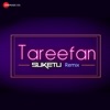 Badshah - Tareefan Remix by DJ Suketu