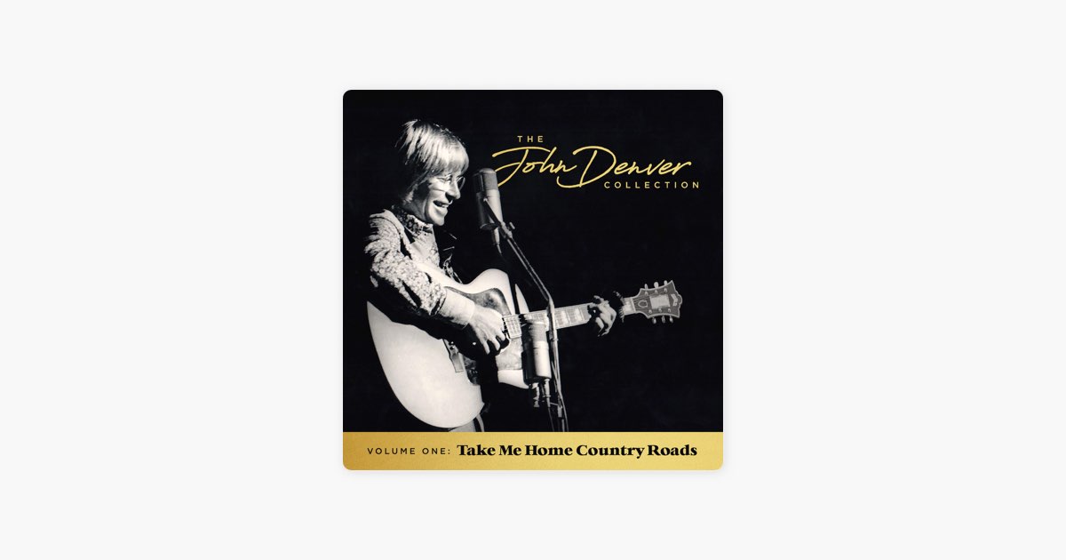 Take Me Home - The John Denver Collection - Álbum de John Denver - Apple  Music