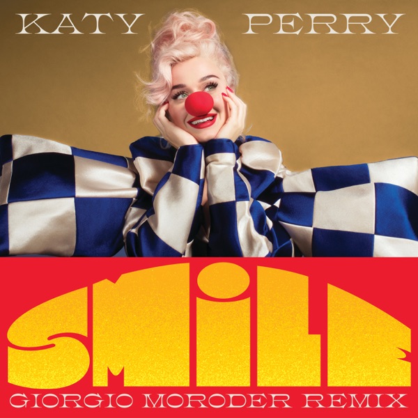 Smile (Giorgio Moroder Remix) - Single - Katy Perry