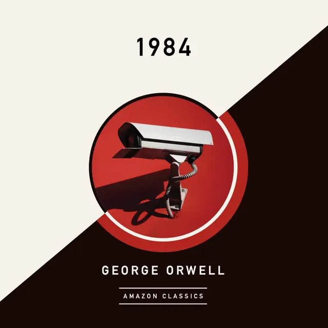 1984 (AmazonClassics Edition) (Unabridged)