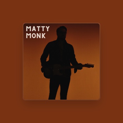 Listen to Matty Monk, watch music videos, read bio, see tour dates & more!