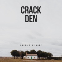 Crack Den - Single - Rappo Sir Shree