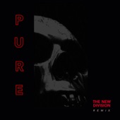 Pure (feat. The New Division) [The New Division Remix] artwork