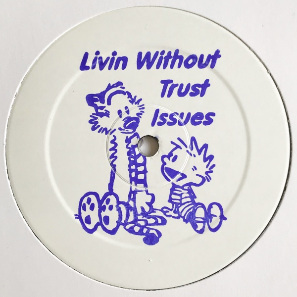 Livin Without Trust Issues - Single