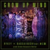 Glow Up Mind (feat. MC 漢) - Single