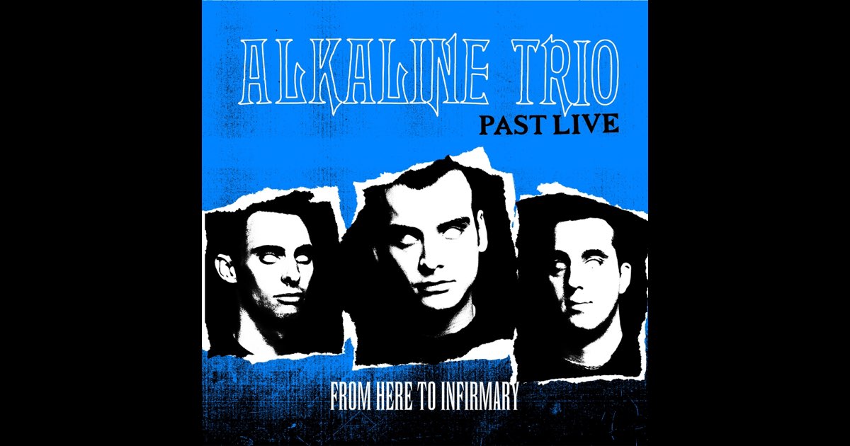 洋楽 alkaline trio /from here to infirmary From Here To Infirmary - Album by Alkaline Trio | Spotify